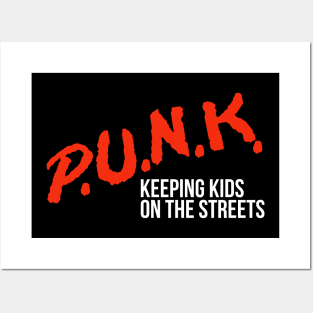 P.U.N.K. Keeping Kids on the Streets Posters and Art